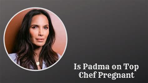 is padma pregnant top chef|More.